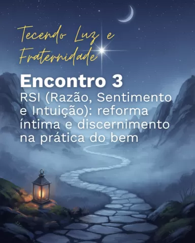 2026 - Tecendo Luz e Fraternidade - Encontro 3